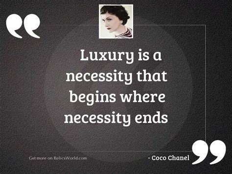 coco chanel luxury is a necessity|gabrielle coco chanel quote.